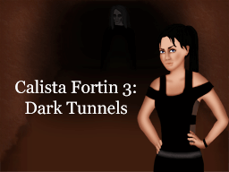 Calsta Fortin 3: Dark Tunnels Walkthrough